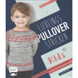 Lieblingspullover stricken für Kids Geb. Ausg. von Vera Sanon