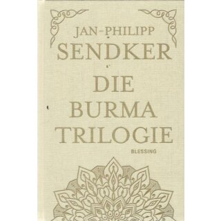 Die Burma-Trilogie Geb. Ausg. Mängelexemplar von Jan-Philipp Sendker