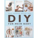 Das grosse Buch des DIY für mein Baby Geb. Ausg. von...