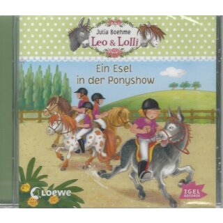 Leo & Lolli. Ein Esel in der Ponyshow CD von Julia Boehme