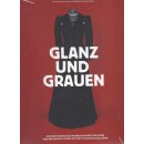 Glanz und Grauen: Kulturhistorische Untersuchungen zur...