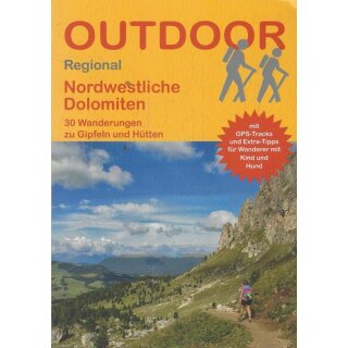 Nordwestliche Dolomiten 30 Wanderungen zu Gipfeln und Hütten Br. Mängelexemplar