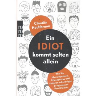 Ein Idiot kommt selten allein Taschenbuch Mängelexemplar von Claudia Hochbrunn