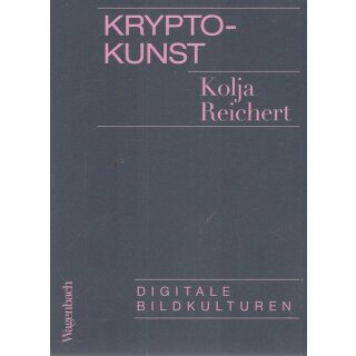 Krypto-Kunst: Digitale Bildkulturen Taschenbuch Mängelexemplar von Kolja Reichert