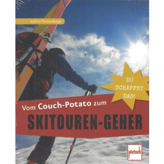Vom Couch-Potato zum Skitouren-Geher Taschenbuch von Kathrin Thoma-Bregar