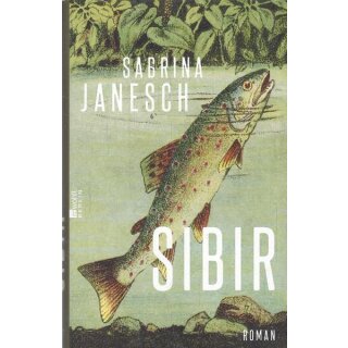 Sibir: «Ein großartiger, poetischer Roman Gb. Mängelexemplar von Sabrina Janesch