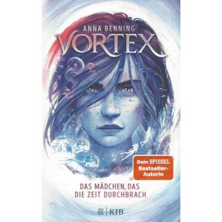 Vortex – Das Mädchen, das die Zeit ... Bd2  Br. Mängelexemplar von Anna Benning