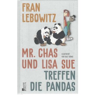 Mr. Chas und Lisa Sue treffen die Pandas Geb. Ausg. Mängelexemplar von Fran Lebowitz