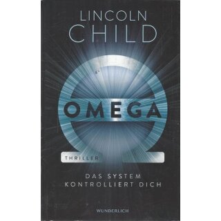 Omega: Das System kontrolliert dich Geb. Ausg. Mängelexemplar von Lincoln Child
