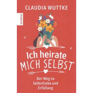 Ich heirate mich selbst Broschiert Mängelexemplar von Claudia Wuttke