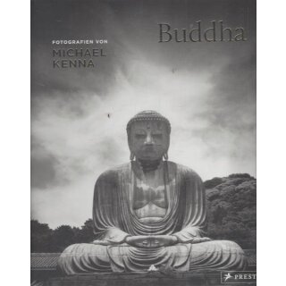 Buddha. Fotografien von Michael Kenna Geb. Ausg. von Michael Kenna