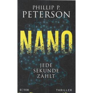 Nano: Jede Sekunde zählt Broschiert Mängelexemplar von Phillip P. Peterson