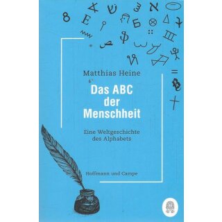 Das ABC der Menschheit Taschenbuch Mängelexemplar von Matthias Heine