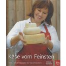 Käse vom Feinsten Geb. Ausg. von Susanne Hofmann