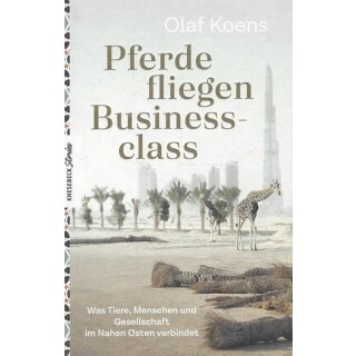 Pferde fliegen Businessclass: Was Tiere,...Geb. Ausg.von Olaf Koens