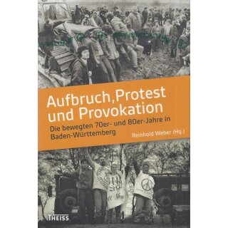 Aufbruch, Protest und Provokation Geb. Ausg. von Reinhold Weber