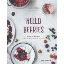 Hello Berries Kochen, backen und genießen mit...