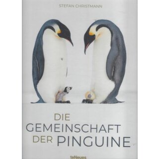 Die Gemeinschaft der Pinguine Geb. Ausg. von Stefan Christmann