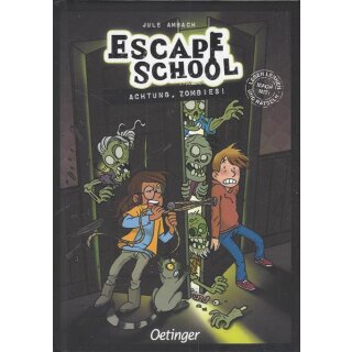 Escape School 4. Achtung, Zombies! Geb. Ausg. Mängelexemplar von Jule Ambach