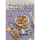 Pikante Cracker: Knabbereien und Partysnacks selbst ..Gb....