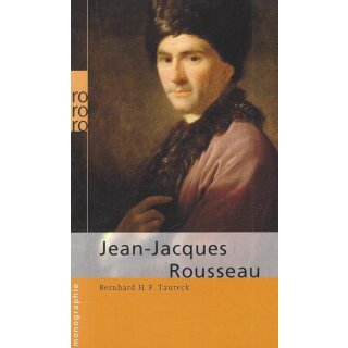 Jean-Jacques Rousseau Taschenbuch von Bernhard H. F. Taureck