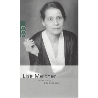 Lise Meitner Taschenbuch von Anne Hardy, Lore Sexl