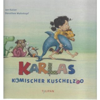 Karlas komischer Kuschelzoo Geb. Ausg. Mängelexemplar von Jan Kaiser