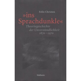 »ins Sprachdunkle« Geb. Ausg. Mängelexemplar Felix Christen