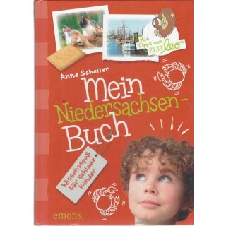 Mein Niedersachsen-Buch: Wissensspaß ...Gb. Mängelexemplar von Anne Scheller