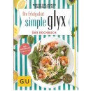 Simple GLYX - das Kochbuch (GU Diät&Gesundheit)...