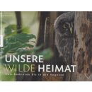 Unsere wilde Heimat: Vom Bodensee bis in die Vogesen...