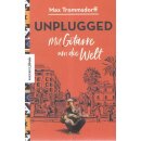 Unplugged: Mit Gitarre um die Welt Broschiert von Max...