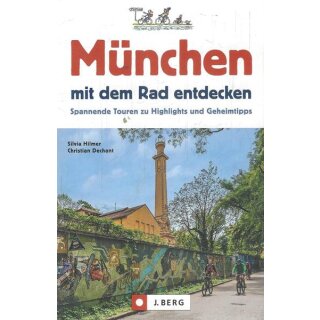 München mit dem Rad entdecken Broschiert von Silvia Hilmer, Christian Dechant