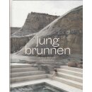 Jungbrunnen: Die neue Spa- und Badekultur Geb. Ausg.