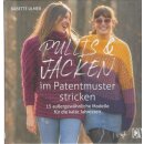 Pullis und Jacken im Patentmuster stricken Geb. Ausg. von...